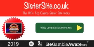 Loyal Slots sister sites
