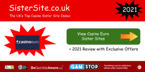 casino euro sister sites 2021