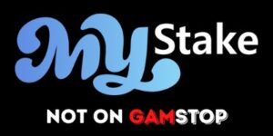 MyStake Not On GamStop