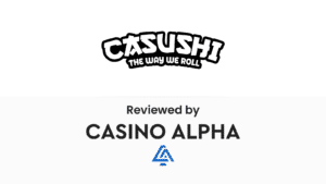 Casushi Casino Alpha Review